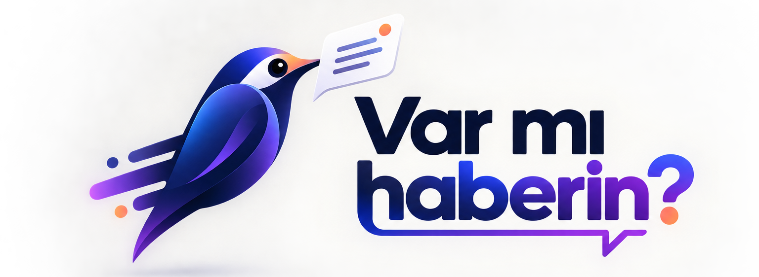 Var mı haberin?